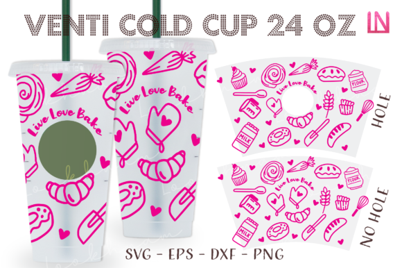 Live Love Bake 24 Oz Venti Cup Wrap SVG — Graphics for Crafts