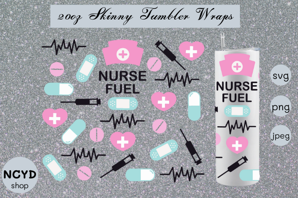 Nurse Fuel Tumbler Wrap SVG: Graphics for Crafts & Branding